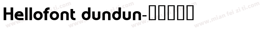 Hellofont dundun字体转换